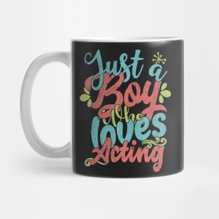 Just A Boy Who Loves Acting Gift product Mug